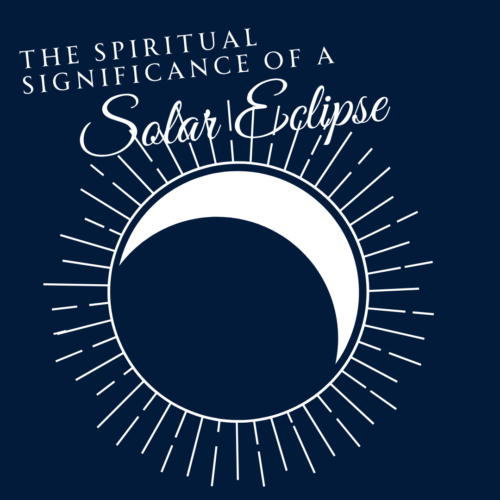 What Is The Spiritual Significance Of The Eclipse?