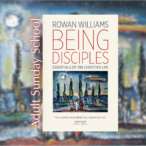Adult Sunday School Class | Being Disciples